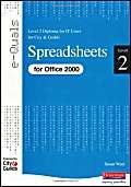 Stock image for Spreadsheets Level 2 Diploma for IT Users for City and Guilds e-Quals Office 2000 (City & Guilds e-Quals Level 2) for sale by WorldofBooks
