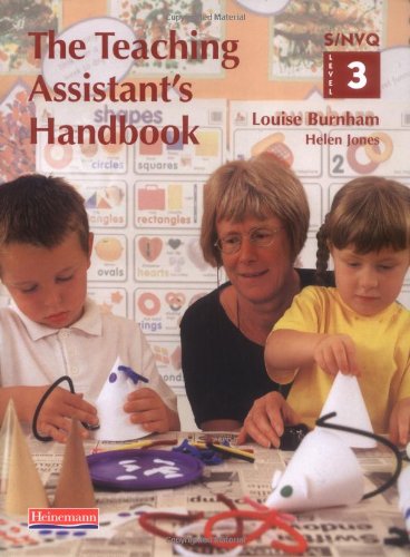 9780435463700: The Teaching Assistant's Handbook: S/NVQ Level 3 [Primary schools edition] (S/NVQ Teaching Assistants)