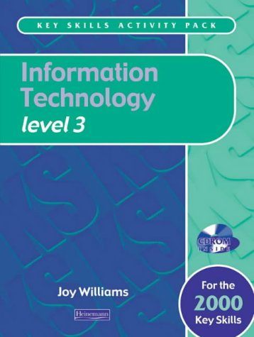 IT Level 3 Activity Pack (Key Skills Activity Pack) (9780435465964) by Williams, Joy; Maguire, Judy