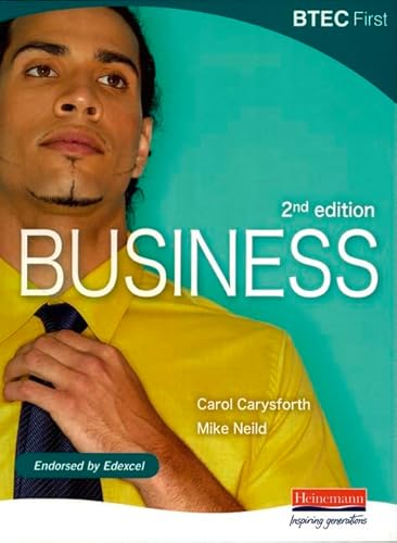 Stock image for BTEC First Business - 2nd edition by Carysforth, Ms Carol; Neild, Mr Mike for sale by MusicMagpie