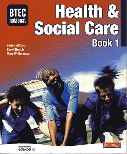 Imagen de archivo de BTEC National Health and Social Care Book 1: Core Student Book: Core Student Book Bk. 1 a la venta por AwesomeBooks