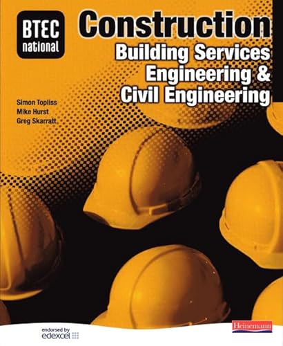 Imagen de archivo de BTEC National Construction, Building Services Engineering and Civil Engineering Student Book (BTEC Nationals in Construction 2007) a la venta por AwesomeBooks