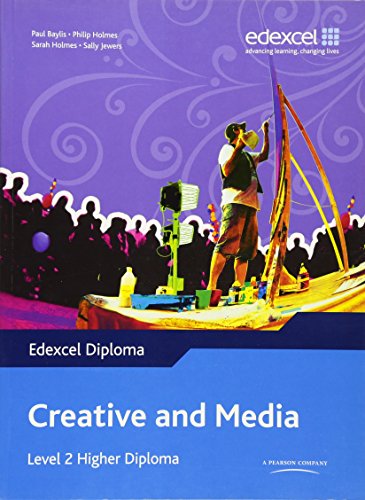 Stock image for Edexcel Diploma: Creative & Media: Level 2 Higher Diploma Student Book (Level 2 Higher Diploma in Creative and Media) for sale by MusicMagpie