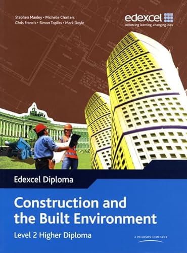 Beispielbild fr Edexcel Diploma: Construction and the Built Environment: Level 2 Higher Diploma Student Book zum Verkauf von WorldofBooks