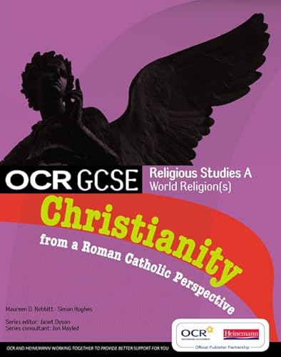 Stock image for OCR GCSE Religious Studies A: Christianity from a Roman Catholic Perspective Student Book for sale by WorldofBooks