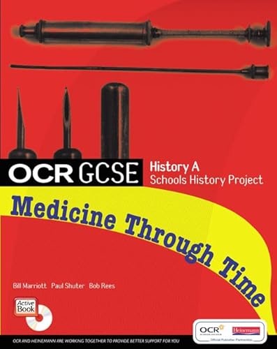 Imagen de archivo de OCR GCSE History A: Schools History Project: Medicine Through Time Student Book a la venta por Brit Books
