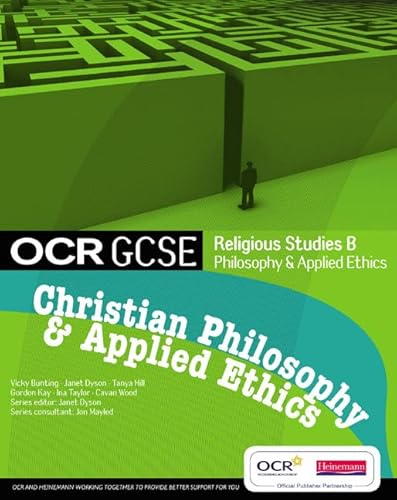 Stock image for OCR GCSE Religious Studies B: Christian Philosophy and Applied Ethics Student Book for sale by AwesomeBooks