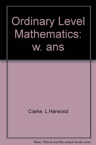 Beispielbild fr Ordinary Level Mathematics. Sixth Edition. With Answers zum Verkauf von Antiquariat Ottakring 1160 Wien