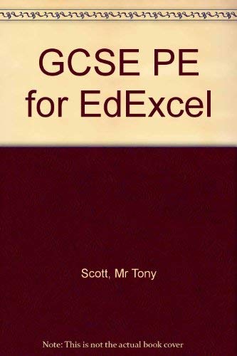 Imagen de archivo de GCSE PE for Edexcel Student Book (Edexcel GCSE PE) a la venta por Goldstone Books