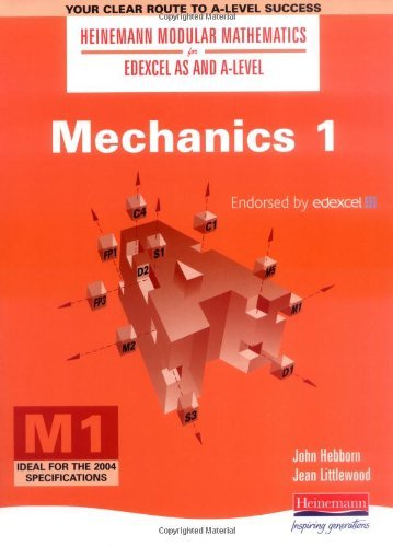 9780435510749: Heinemann Modular Maths For Edexcel AS & A Level Mechanics 1 (M1) (Heinemann Modular Mathematics for Edexcel AS and A Level)