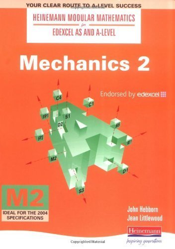 Beispielbild fr Mechanics (Heinemann Modular Mathematics for Edexcel AS & A-level): No. 2 (Heinemann Modular Mathematics for Edexcel AS and A Level) zum Verkauf von AwesomeBooks