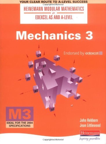 Beispielbild fr Heinemann Modular Maths For Edexcel AS & A Level Mechanics 3 (M3) (Heinemann Modular Mathematics for Edexcel AS and A Level) zum Verkauf von WorldofBooks