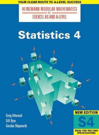 9780435510855: Heinemann Modular Maths For Edexcel AS/A Level Statistics 4 (S4) (Heinemann Modular Mathematics for Edexcel AS and A Level)