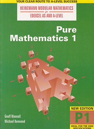 9780435510886: Heinemann Modular Maths For Edexcel AS & A Level Pure Maths 1 (P1) (Heinemann Modular Mathematics for Edexcel AS and A Level)