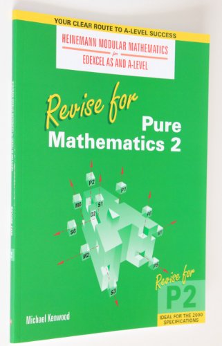 Stock image for Revise for Pure Mathematics 2 (Heinemann Modular Mathematics for Edexcel AS and A Level) for sale by WorldofBooks