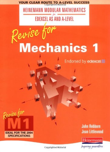 Beispielbild fr Heinemann Modular Maths for Edexcel Revise for Mechanics 1 (Heinemann Modular Mathematics for Edexcel AS and A Level) zum Verkauf von WorldofBooks