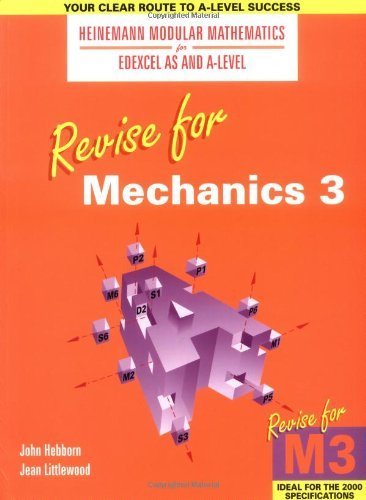 Imagen de archivo de Heinemann Modular Maths for Edexcel Revise for Mechanics 3 (Heinemann Modular Mathematics for Edexcel AS and A Level) a la venta por Goldstone Books