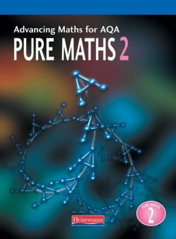 Imagen de archivo de Advancing Maths for AQA Pure Maths 2 (Advancing Maths for AQA 1st edition) a la venta por Reuseabook