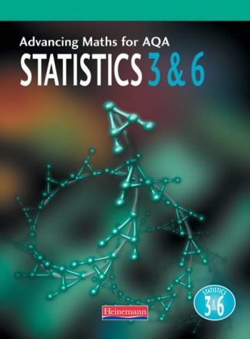Beispielbild fr Advancing Maths For AQA: Statistics 3 And 6 (Advancing Maths for AQA 1st edition) zum Verkauf von WorldofBooks