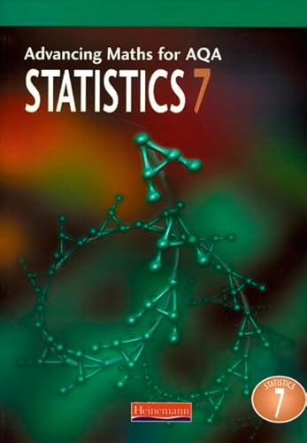 Stock image for Advancing Maths for AQA: Statistics 7 (S7) (Advancing Maths for AQA 1st edition) for sale by WeBuyBooks