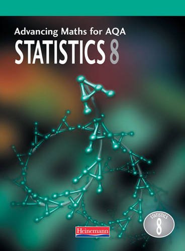 Imagen de archivo de Advancing Maths AQA: Statistics 8 (S8) (Advancing Maths for AQA 1st edition) a la venta por WorldofBooks