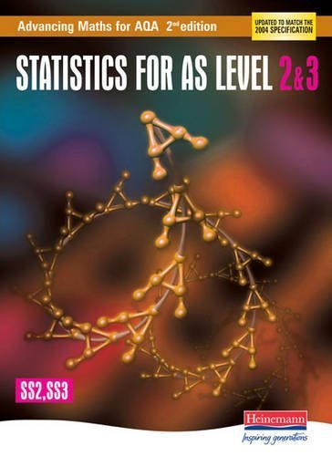 9780435513405: Advancing Maths for AQA: Statistics 2 & 3 2nd Edition (SS2 & SS3)