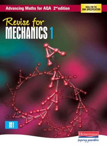 Stock image for Revise for Advancing Maths for AQA Mechanics 1 (AQA Advancing Maths) for sale by WorldofBooks