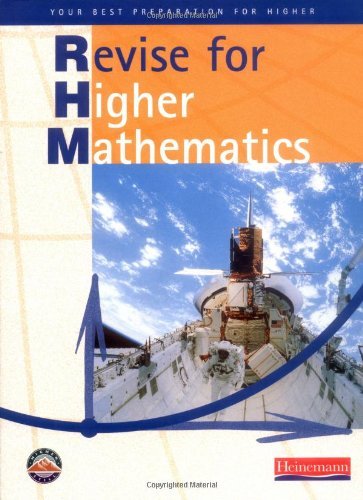 Beispielbild fr Revise for Higher Mathematics (Heinemann Higher Mathematics) zum Verkauf von WorldofBooks