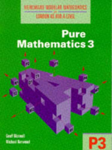 Stock image for Heinemann Modular Mathematics for London AS and A Level. Pure Mathematics 3 (P3) for sale by WorldofBooks