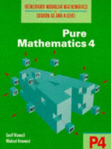 Imagen de archivo de Heinemann Modular Mathematics for London AS and A Level. Pure Mathematics 4 (P4) a la venta por WorldofBooks