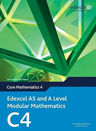 Imagen de archivo de Edexcel AS and A Level Modular Mathematics: Core Mathematics 4 a la venta por WorldofBooks