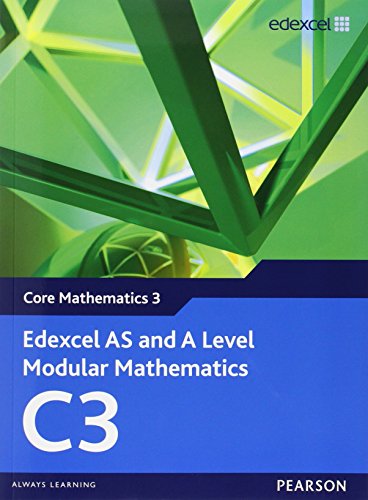 Stock image for Edexcel AS and A Level Modular Mathematics - Core Mathematics 3 for sale by WorldofBooks