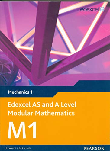 Imagen de archivo de Edexcel AS and A Level Modular Mathematics Mechanics 1 M1 a la venta por Phatpocket Limited