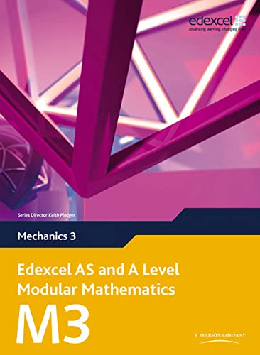 Imagen de archivo de Edexcel AS and A Level Modular Mathematics - Mechanics 3 a la venta por WorldofBooks