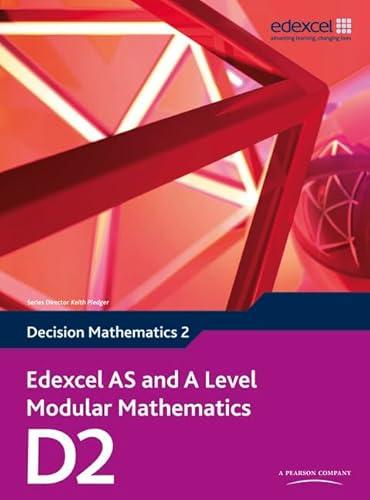 Imagen de archivo de Edexcel AS and A Level Modular Mathematics Decision Mathematics 2 D2 (Edexcel GCE Modular Maths) a la venta por WorldofBooks