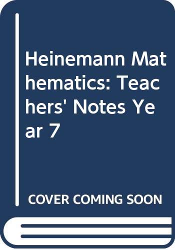 Heinemann Mathematics 7: Teacher's Notes (Heinemann Mathematics) (9780435529284) by [???]