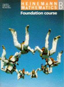 Stock image for Heinemann Mathematics GCSE and Standard Grade. Pupil Textbook: Foundation B (Heinemann Maths) for sale by WorldofBooks