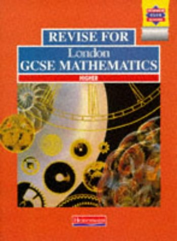 9780435532208: Revise for Edexcel GCSE Maths Higher (Pre 2006 Edexcel GCSE Mathematics)