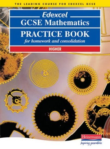 9780435532680: Edexcel Gcse Mathematics Practice Book Higher : For Homework and Consolidation