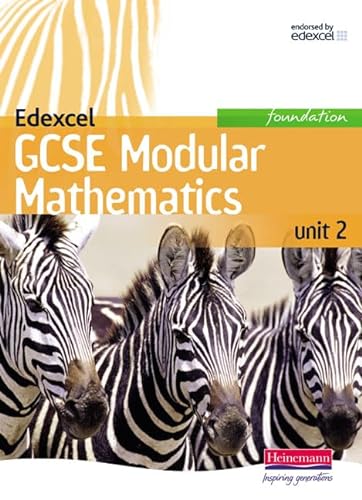 Beispielbild fr Edexcel GCSE Modular Mathematics Foundation Unit 2 Student Book (old Unit 3) (Edexcel GCSE Maths 2006) zum Verkauf von WorldofBooks