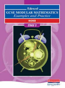 Stock image for Edexcel GCSE Modular Maths Higher Stage 3 Examples & Practice (Pre 2006 Edexcel GCSE Modular Mathematics) for sale by WorldofBooks