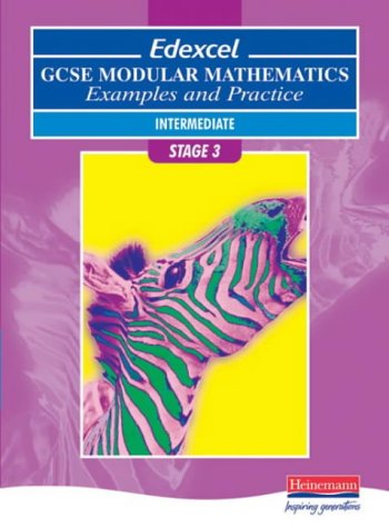 9780435535551: Edexcel GCSE Modular Maths Intermediate Stage 3 Examples & Practice (Pre 2006 Edexcel GCSE Modular Mathematics)