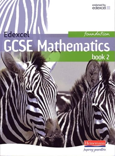 Imagen de archivo de Edexcel GCSE Mathematics: Foundation Student Book 2 (Edexcel GCSE Mathematics) (Edexcel GCSE Maths 2006) a la venta por Bahamut Media