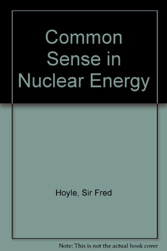 Imagen de archivo de Common Sense in Nuclear Energy a la venta por Kennys Bookstore