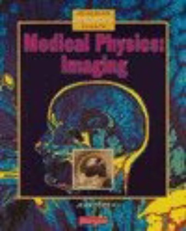 9780435570941: Heinemann Advanced Science Medical Physics - Imaging (Heinemann Advanced Science: Physics)