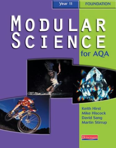 Stock image for AQA Modular Science Year 11 Foundation Student Book (Modular Science for AQA) for sale by AwesomeBooks