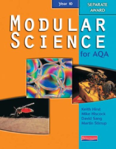 Stock image for AQA Modular Science Year 10 Separate Award Student Book: Separate Award Year 10 (Modular Science for AQA) for sale by AwesomeBooks