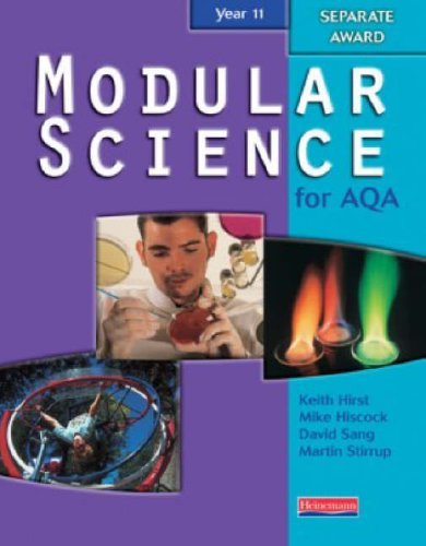 Stock image for AQA Modular Science Year 11 Separate Award Student Book (Modular Science for AQA) for sale by WorldofBooks