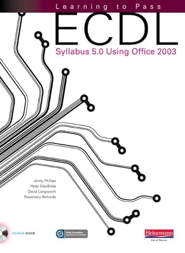 Learning to Pass ECDL Syllabus 5.0 Using Office 2003 - Jenny Phillips, Mr Peter McBride