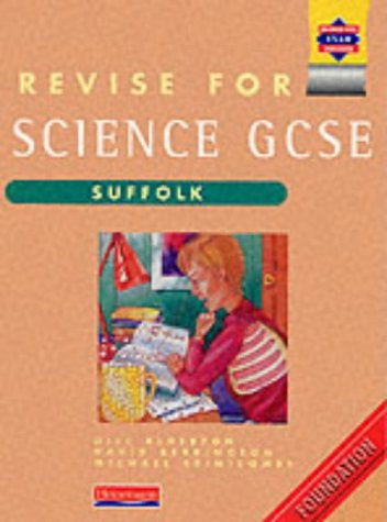 9780435578657: Revise for Science Gcse Suffolk Foundation